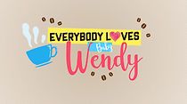 Watch Everybody Loves Baby Wendy