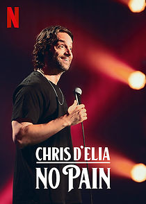 Watch Chris D'Elia: No Pain (TV Special 2020)
