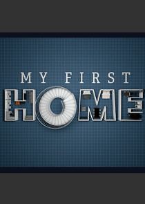 Watch My First Home