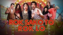 Watch Rok Sako To Rok Lo