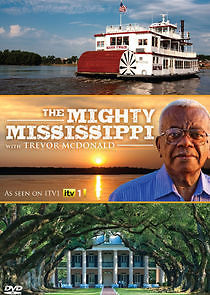 Watch The Mighty Mississippi with Sir Trevor McDonald