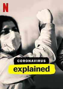Watch Coronavirus, Explained