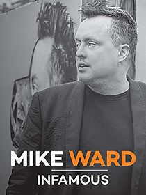 Watch Mike Ward: Infamous