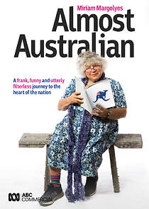 Watch Miriam Margolyes Almost Australian