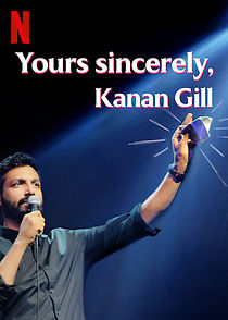 Watch Yours Sincerely, Kanan Gill (TV Special 2020)