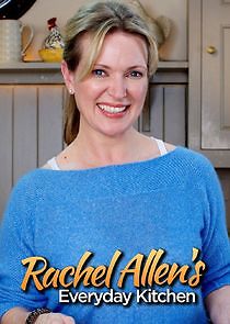 Watch Rachel Allen's Everyday Kitchen
