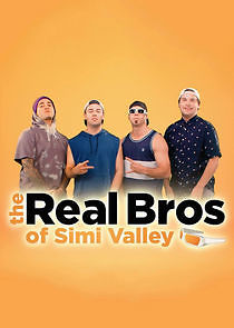 Watch The Real Bros of Simi Valley