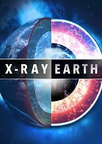 Watch X-Ray Earth