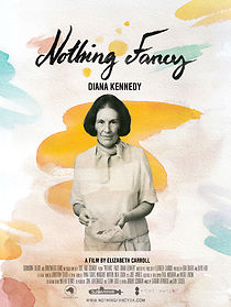 Watch Diana Kennedy: Nothing Fancy