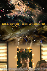 Watch Grapefruit & Heat Death! (Short 2020)