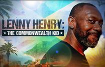 Watch Lenny Henry: The Commonwealth Kid