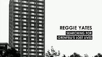Watch Reggie Yates: Searching for Grenfell's Lost Lives