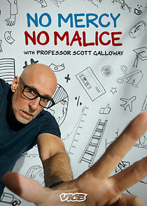 Watch No Mercy, No Malice with Professor Scott Galloway