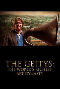 Watch Gettys: The World's Richest Art Dynasty