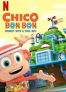 Watch Chico Bon Bon: Monkey with a Tool Belt