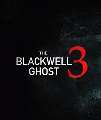 Watch The Blackwell Ghost 3