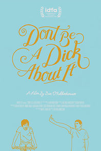 Watch Don't Be a Dick About It