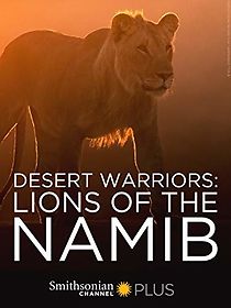 Watch Desert Warriors: Lions of the Namib