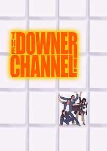 Watch The Downer Channel