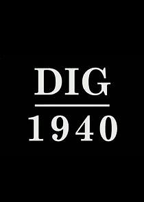 Watch Dig 1940