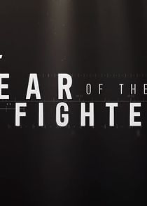 Watch Year of the Fighter