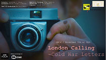 Watch London Calling: Cold War Letters