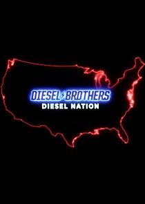 Watch Diesel Brothers: Diesel Nation
