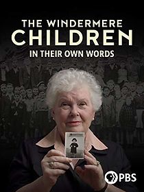 Watch The Windermere Children: In Their Own Words
