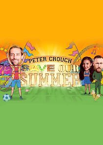 Watch Peter Crouch: Save Our Summer
