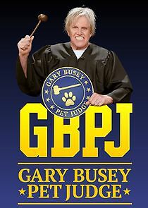Watch Gary Busey: Pet Judge