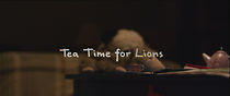 Watch Tea Time for Lions (Short 2019)