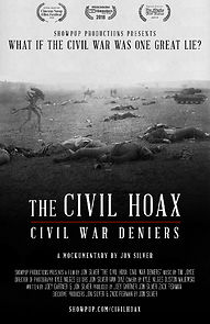 Watch The Civil Hoax: Civil War Deniers