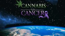 Watch Cannabis vs. Cancer