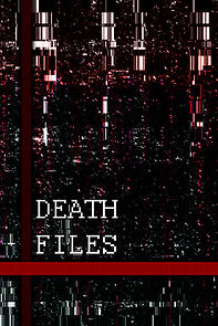 Watch Death Files