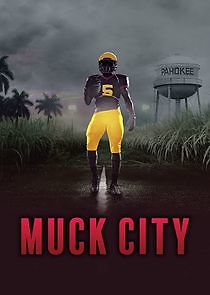 Watch 4th and Forever: Muck City