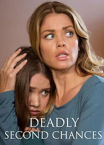 Watch Deadly Second Chances