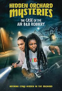 Watch Hidden Orchard Mysteries: The Case of the Air B and B Robbery