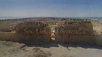 Watch Cleopatra: Sex, Lies and Secrets