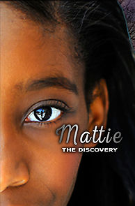 Watch Mattie: The Discovery