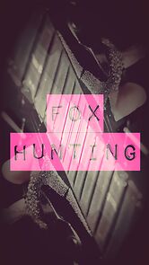 Watch Fox Hunting