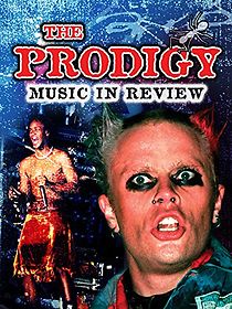 Watch The Prodigy: Music in Review