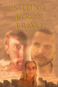 Watch Killing Byron Bravo