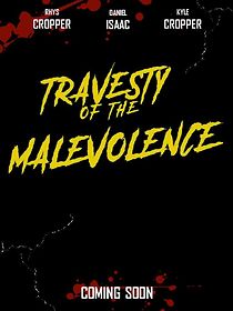 Watch Travesty of the Malevolence