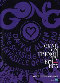 Watch Gong: on French TV 1971-1973