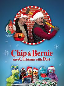 Watch Chip and Bernie Save Christmas with Dorf