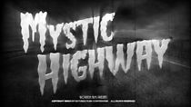 Watch Mystic Highway