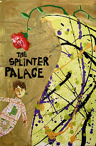 Watch The Splinter Palace