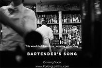 Watch Bartender's Song