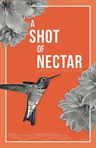 Watch A Shot of Nectar