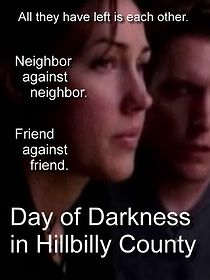 Watch Day of Darkness in Hillbilly County